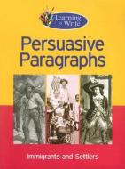 Persuasive Paragraphs di Frances Purslow edito da Av2 by Weigl