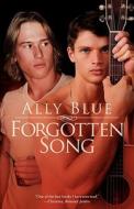 Forgotten Song di Ally Blue edito da Loose Id, LLC