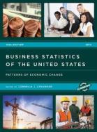 Business Statistics Of The United States edito da Rowman & Littlefield