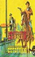 Los Hermanos Lorner (Coleccion Oeste) di Estefania Marcial Lafuente Estefania edito da Lady Valkyrie LLC