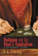 Religion and the Rise of Capitalism di R. H. Tawney, Charles Gore edito da Angelico Press