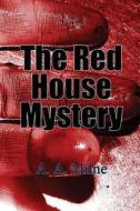 The Red House Mystery di A. A. Milne edito da Lushena Books