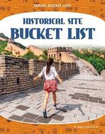 Historical Site Bucket List di Emma Huddleston edito da CORE LIB