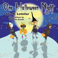 One Halloween Night di Ada N. Letelier edito da Strategic Book Publishing & Rights Agency, LLC