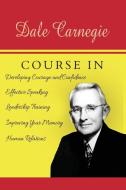 The Dale Carnegie Course di Dale Carnegie edito da www.bnpublishing.com