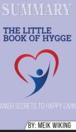 Summary of The Little Book of Hygge di Abbey Beathan edito da Abbey Beathan Publishing