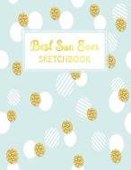 Best Son Ever: Blank Sketchbook, Sketch, Draw and Paint Cute Design Cover for Son Large Size 8.5x11 110 Pages (Volume 3  di Wonderful Notebook Co edito da INDEPENDENTLY PUBLISHED