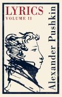 Lyrics: Volume 2 (1817-24) di Alexander Pushkin edito da Alma Books Ltd