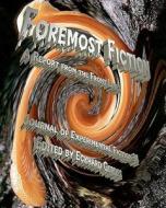 Journal of Experimental Fiction 34: Foremost Fiction: A Report from the Front Lines di Eckhard Gerdes edito da Depth Charge
