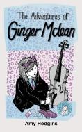 The Adventures of Ginger McLean di Amy Hodgins edito da Fisher King Publishing