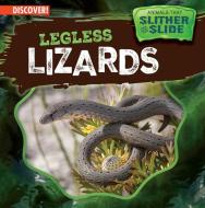 Legless Lizards di Theresa Emminizer edito da ENSLOW PUBL