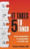 It Takes 5 To Tango di Verena Voelter edito da Grammar Factory Pty. Ltd.