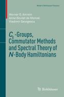 C0-Groups, Commutator Methods and Spectral Theory of N-Body Hamiltonians di Werner O. Amrein, Anne Boutet de Monvel, Vladimir Georgescu edito da Springer Basel