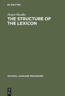 The Structure of the Lexicon di Jürgen Handke edito da De Gruyter Mouton