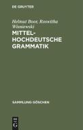 Mittelhochdeutsche Grammatik di Helmut Boor, Roswitha Wisniewski edito da Walter de Gruyter