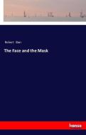 The Face and the Mask di Robert Barr edito da hansebooks