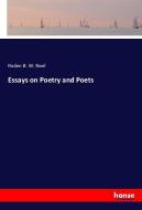Essays on Poetry and Poets di Roden B. W. Noel edito da hansebooks