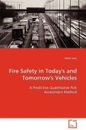 Fire Safety in Today's and Tomorrow's Vehicles di Kevin Levy edito da VDM Verlag