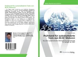 Prüfstand für automatisierte Tests von BLDC Motoren di Benjamin Ullrich edito da AV Akademikerverlag