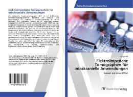 Elektroimpedanz Tomographen für intrakranielle Anwendungen di Aram Latif edito da AV Akademikerverlag