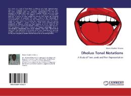 Dholuo Tonal Notations di Bruno Stephen Odawa edito da LAP Lambert Academic Publishing