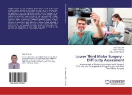 Lower Third Molar Surgery - Difficulty Assessment di Hani Taher Ali, Maha Shawky, Dalia Abd El-Khalek edito da LAP Lambert Academic Publishing
