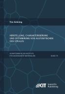 Herstellung, Charakterisierung und Optimierung von austenitischen ODS Stählen di Tim Gräning edito da Karlsruher Institut für Technologie