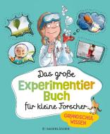 Das große Experimentierbuch für kleine Forscher di Christina Braun edito da FISCHER Sauerländer