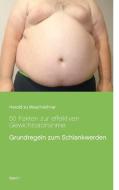 50 Fakten zur effektiven Gewichtsabnahme di Herold zu Moschdehner edito da Books on Demand