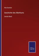 Geschichte des Alterthums di Max Duncker edito da Salzwasser-Verlag GmbH