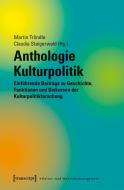 Anthologie Kulturpolitik edito da Transcript Verlag