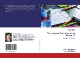 Techniques for Laboratory Research di Kanhiya Mahour, Anita Mahour edito da LAP Lambert Academic Publishing