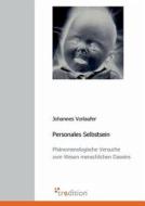 Personales Selbstsein di Johannes Vorlaufer edito da tredition