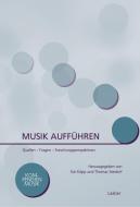 Musik aufführen edito da Laaber Verlag