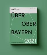 Über Oberbayern 2021 edito da Koch-Schmidt-Wilhelm GbR