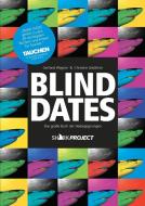 Blind Dates di Gerhard Wegner, Christine Gstöttner edito da NOVA MD