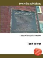 Tech Tower di Jesse Russell, Ronald Cohn edito da Book On Demand Ltd.