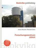 Forschungszentrum Julich edito da Book On Demand Ltd.
