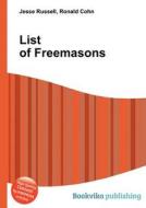 List Of Freemasons edito da Book On Demand Ltd.