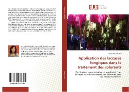 Application des laccases fongiques dans le traitement des colorants di Sonia Ben Younes edito da Editions universitaires europeennes EUE