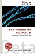Small Nucleolar RNA Me28s-Cm788 edito da Betascript Publishing