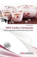 2002 Vuelta A Venezuela edito da Cred Press