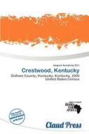 Crestwood, Kentucky edito da Claud Press