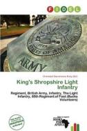 King\'s Shropshire Light Infantry edito da Fidel