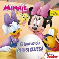 Minnie. El huevo de Clara Clueca di Walt Disney, Walt Disney Productions edito da Libros Disney