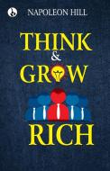 Think and Grow Rich di Napoleon Hill edito da Rustam Prakashan