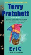 Eric: A Novel of Discworld di Terry Pratchett edito da HARPER TORCH