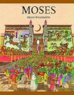 Moses di Brian Wildsmith edito da Oxford University Press