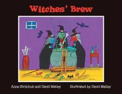 WITCHES' BREW di ANNE STRILCHUK edito da LIGHTNING SOURCE UK LTD