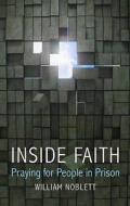 Inside Faith di William Noblett edito da Darton,longman & Todd Ltd